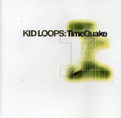 Timequake by Kid Loops album reviews, ratings, credits