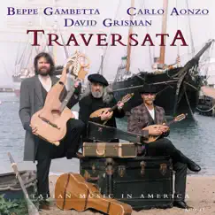 Traversata: Italian Music In America by Beppe Gambetta, David Grisman & Carlo Aonzo album reviews, ratings, credits