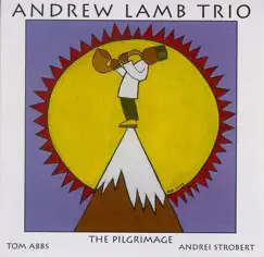 The Pilgrimage by Andrew Lamb album reviews, ratings, credits