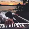 Moments of Peace: Beyond the Keys album lyrics, reviews, download