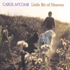 Little Bit of Heaven by Carol McComb album reviews, ratings, credits