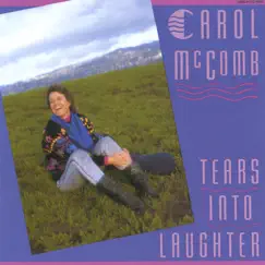 Tears Into Laughter by Carol McComb album reviews, ratings, credits