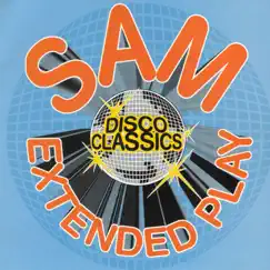 Disco Classics: Sam Records Extended Play, Vol. 1 by Various Artists album reviews, ratings, credits