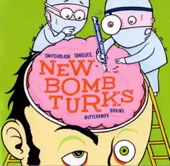 Switchblade Tongues, Butterknife Brains by The New Bomb Turks album reviews, ratings, credits
