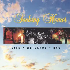 Live at The Wetlands by Seeking Homer album reviews, ratings, credits