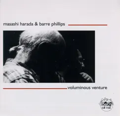 Voluminous Venture by Barre Phillips & Masashi Harada album reviews, ratings, credits