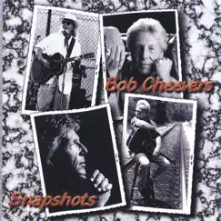 Snapshots (Compilation) by Bob Cheevers album reviews, ratings, credits