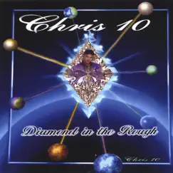 Diamond in the Rough by Chris10 album reviews, ratings, credits