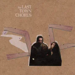 The Last Town Chorus by The Last Town Chorus album reviews, ratings, credits