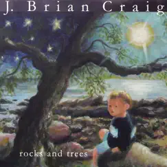 Rocks and Trees by J. Brian Craig album reviews, ratings, credits