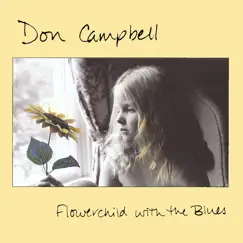 Flowerchild With the Blues by Don Campbell album reviews, ratings, credits