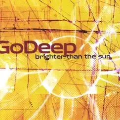 Brighter Than the Sun by Go Deep album reviews, ratings, credits