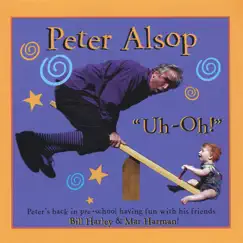 Uh-Oh! by Peter Alsop album reviews, ratings, credits