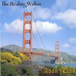 The Healing Within by Adan Look album reviews, ratings, credits
