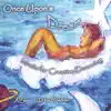 Once Upon a Dream - Music for Creative Dreaming album lyrics, reviews, download