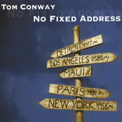 No Fixed Address by Tom Conway album reviews, ratings, credits