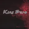 King Zero album lyrics, reviews, download