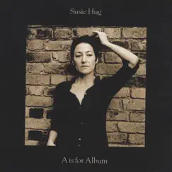 A Is for Album by Susie Hug album reviews, ratings, credits