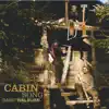 Cabin Song album lyrics, reviews, download