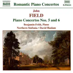 Field: Piano Concertos Nos. 5 & 6 by Benjamin Frith, Northern Sinfonia & David Haslam album reviews, ratings, credits