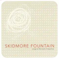 Songs On the Book of Departure by Skidmore Fountain album reviews, ratings, credits