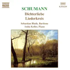 Schumann: Dichterliebe, Op. 48, Liederkreis, Op. 39, Funf Lieder, Op. 40 by Anita Keller & Sebastian Bluth album reviews, ratings, credits
