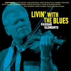 Livin' With the Blues by Vassar Clements album reviews, ratings, credits