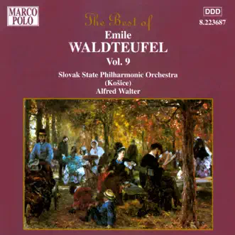 Waldteufel: The Best of Emile Waldteufel, Vol. 9 by Alfred Walter & Slovak State Philharmonic Orchestra album download