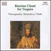 Russian Chant for Vespers album lyrics, reviews, download