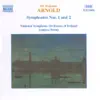 Arnold: Symphonies Nos. 1 and 2 album lyrics, reviews, download