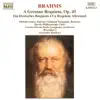 Brahms: A German Requiem album lyrics, reviews, download