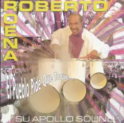 El Pueblo Pide Que Toque by Roberto Roena album reviews, ratings, credits