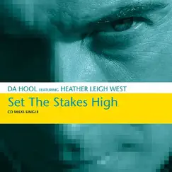 Set the Stakes High (Club Mix) Song Lyrics