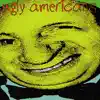 Ugly Americans album lyrics, reviews, download