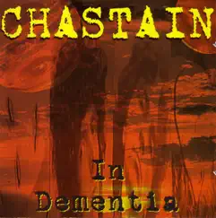 In Dementia by Chastain album reviews, ratings, credits