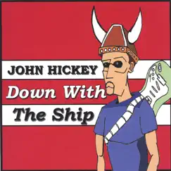 Down With the Ship by John Hickey album reviews, ratings, credits