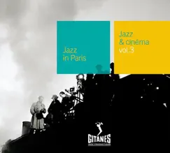 Jazz In Paris, Vol. 71: Jazz & Cinéma, Vol. 3 by Various Artists album reviews, ratings, credits