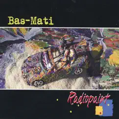 Radiopaint by Bas-Mati album reviews, ratings, credits