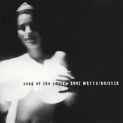 Song of the Smoke by Anne Watts & Boister album reviews, ratings, credits