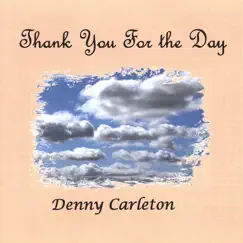 Thank You for the Day by Denny Carleton album reviews, ratings, credits