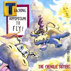 Teaching Hippopotami by The Çhenille Sisters album reviews, ratings, credits