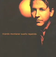 Sueño Repetido by Ricardo Montaner album reviews, ratings, credits