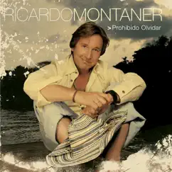 Prohibido Olvidar by Ricardo Montaner album reviews, ratings, credits