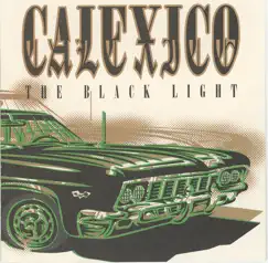 The Black Light by Calexico album reviews, ratings, credits