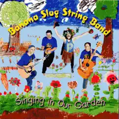 Singing In Our Garden by Banana Slug String Band album reviews, ratings, credits