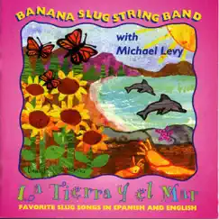 La Tierra y el Mar by Banana Slug String Band w/ Michael Levy album reviews, ratings, credits