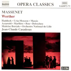 Massenet: Werther by Jean-Claude Casadesus & Orchestre National de Lille album reviews, ratings, credits