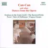 Can-Can and Dances from the Opera album lyrics, reviews, download