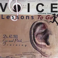 Voice Lessons-To Go! CD 2- Do Re Mi Ear/pitch Training by Ariella Vaccarino album reviews, ratings, credits