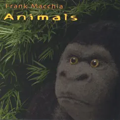 Animals by Frank Macchia album reviews, ratings, credits